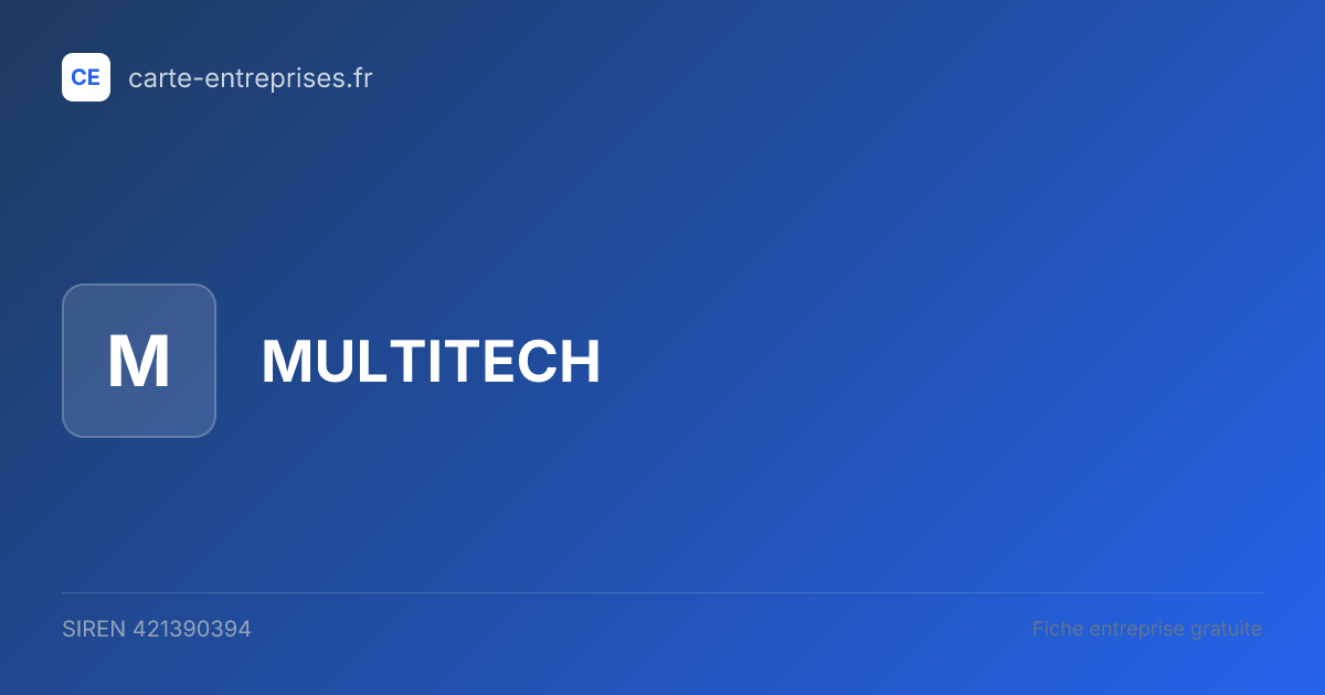 MULTITECH — 421390394 — fiche entreprise