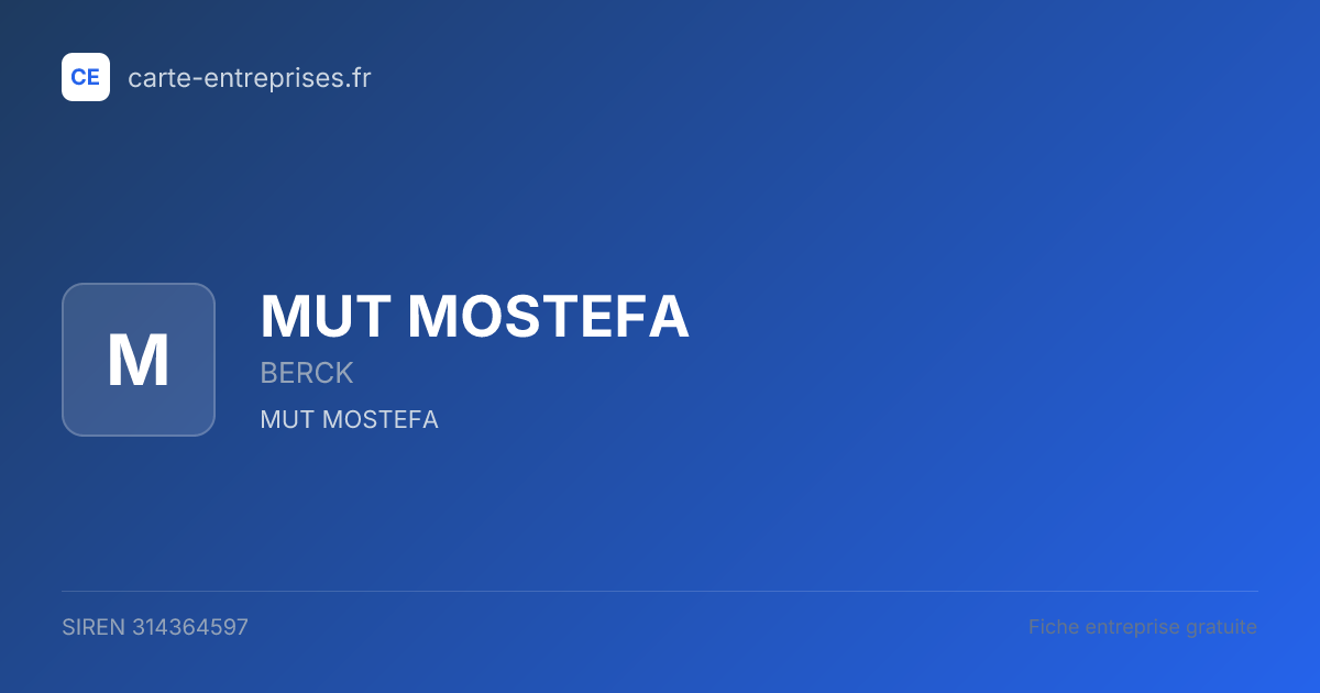 MUT MOSTEFA — 314364597 — fiche entreprise