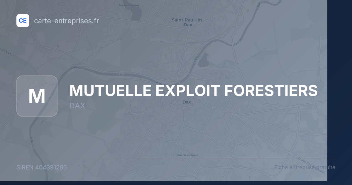 MUTUELLE EXPLOIT FORESTIERS — 404391286 — fiche entreprise