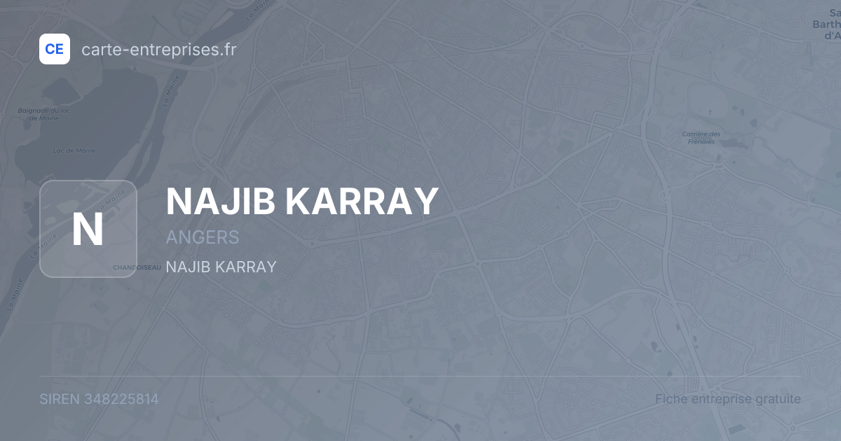 NAJIB KARRAY — 348225814 — fiche entreprise