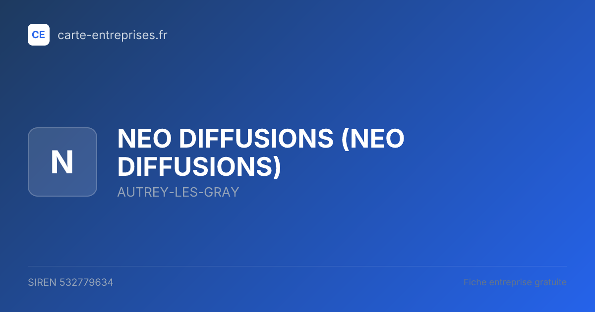 NEO DIFFUSIONS — 532779634 — fiche entreprise