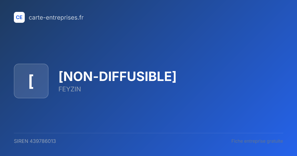 [NON-DIFFUSIBLE] — 439786013 — fiche entreprise
