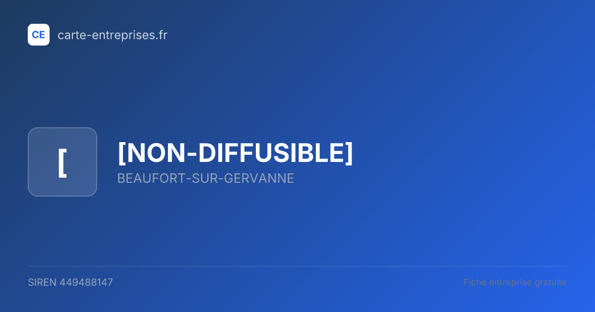 [NON-DIFFUSIBLE] — 449488147 — fiche entreprise