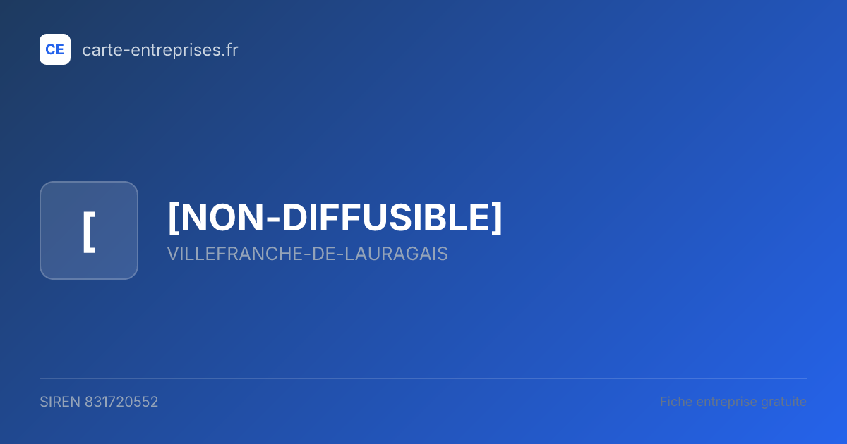 [NON-DIFFUSIBLE] — 831720552 — fiche entreprise