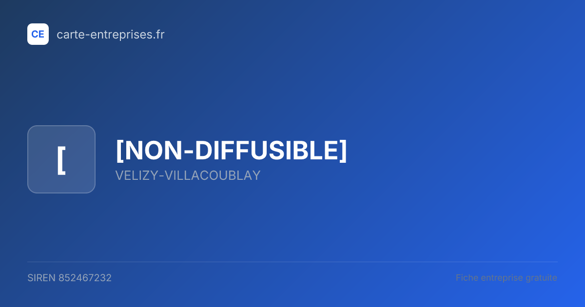[NON-DIFFUSIBLE] — 852467232 — fiche entreprise