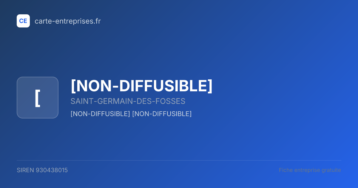 [NON-DIFFUSIBLE] — 930438015 — fiche entreprise