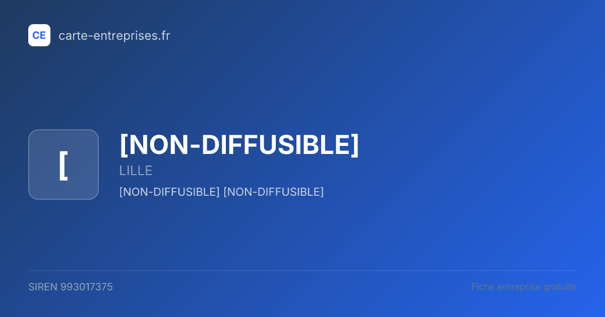[NON-DIFFUSIBLE] — 993017375 — fiche entreprise