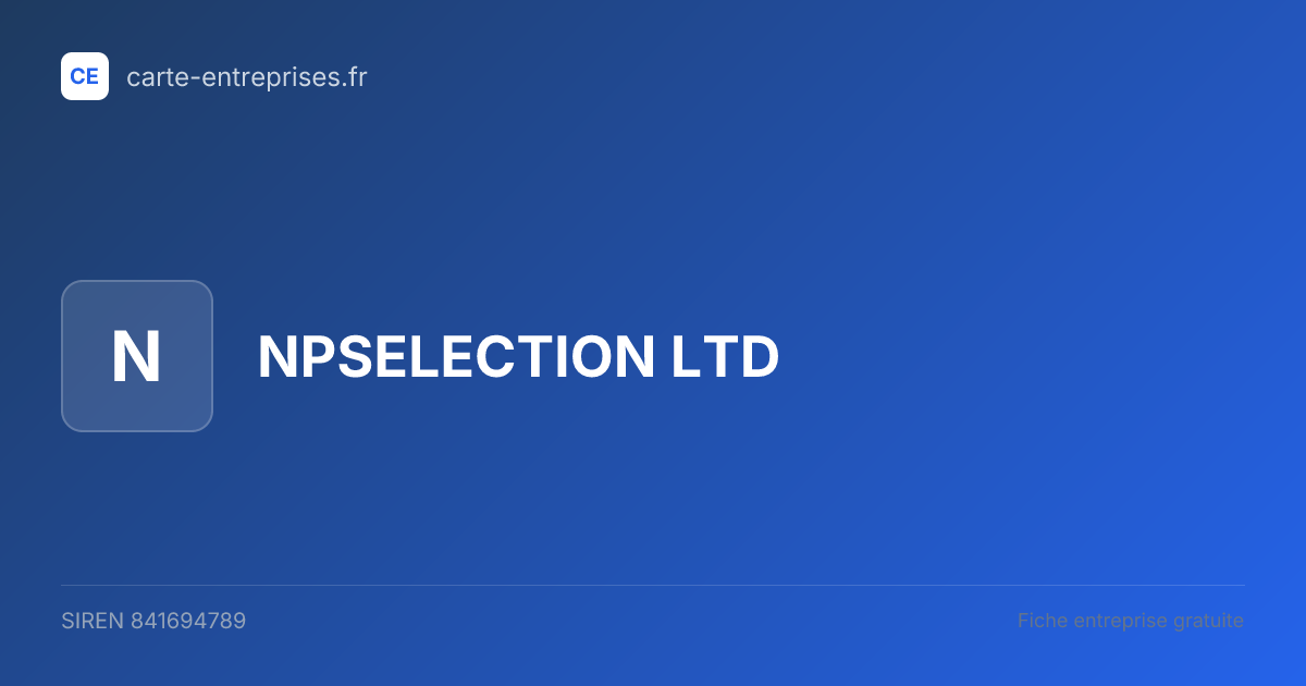 NPSELECTION LTD — 841694789 — fiche entreprise