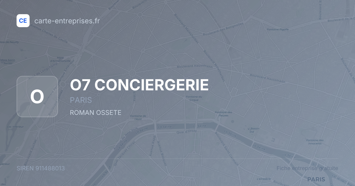 O7 CONCIERGERIE — 911488013 — fiche entreprise