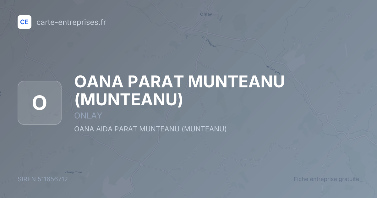 OANA PARAT MUNTEANU (MUNTEANU) — 511656712 — fiche entreprise