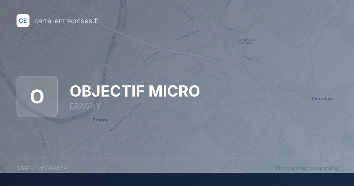 OBJECTIF MICRO — 345169429 — fiche entreprise