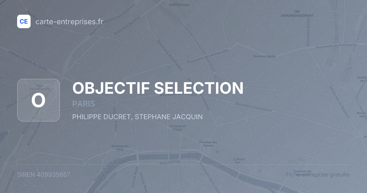OBJECTIF SELECTION — 409935657 — fiche entreprise