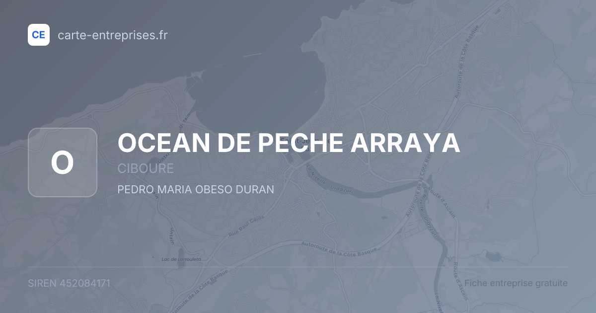 OCEAN DE PECHE ARRAYA — 452084171 — fiche entreprise