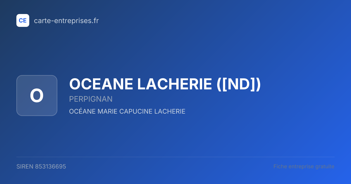 OCEANE LACHERIE ([ND]) — 853136695 — fiche entreprise