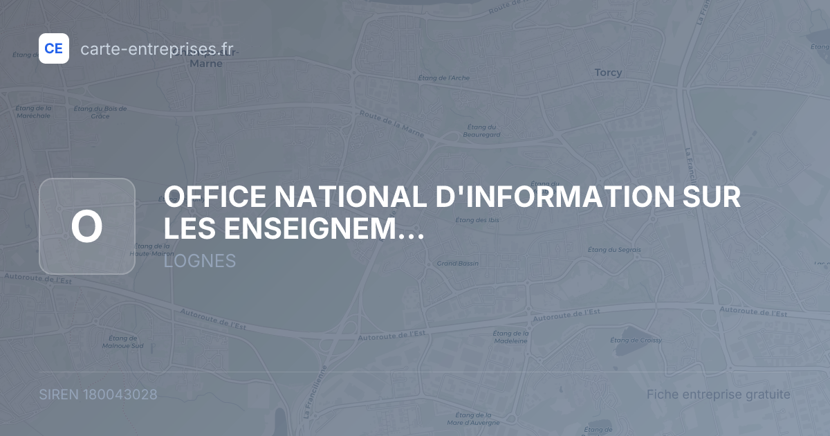 OFFICE NATIONAL D'INFORMATION SUR LES ENSEIGNEMENTS ET LES PROFESSIONS (ONISEP) — 180043028 — fiche entreprise