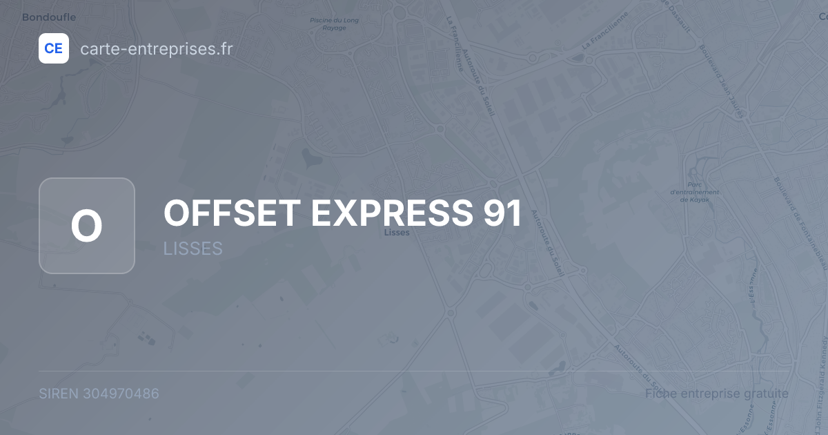 OFFSET EXPRESS 91 — 304970486 — fiche entreprise