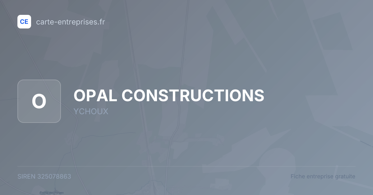 OPAL CONSTRUCTIONS — 325078863 — fiche entreprise