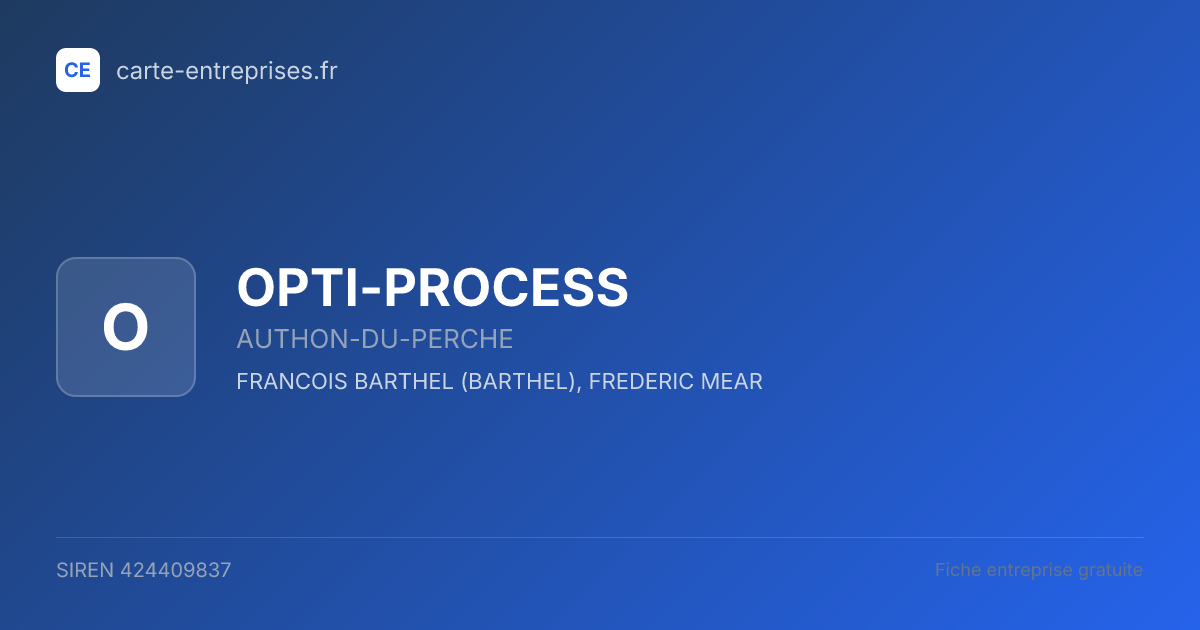 OPTI-PROCESS — 424409837 — fiche entreprise