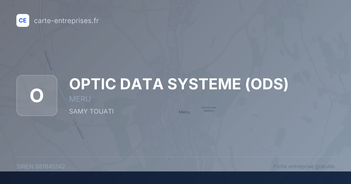 OPTIC DATA SYSTEME (ODS) — 981845142 — fiche entreprise