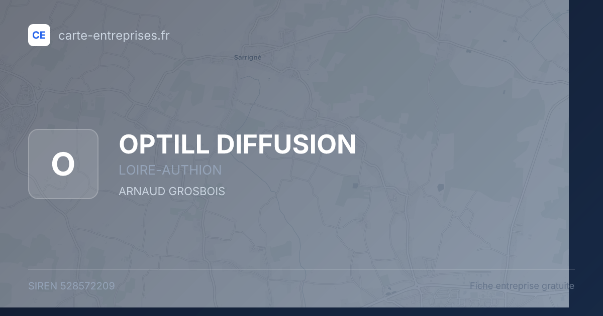 OPTILL DIFFUSION — 528572209 — fiche entreprise