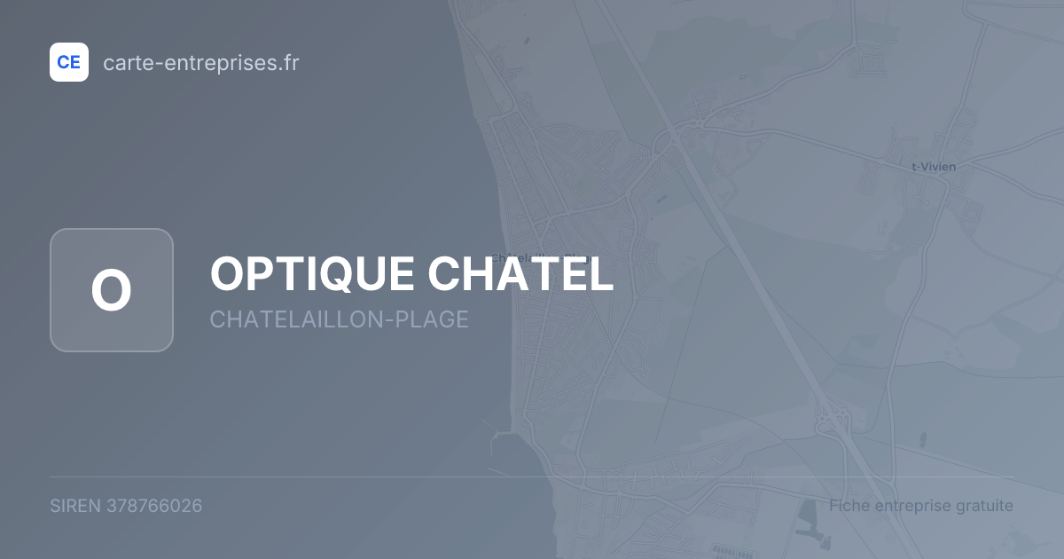 OPTIQUE CHATEL — 378766026 — fiche entreprise