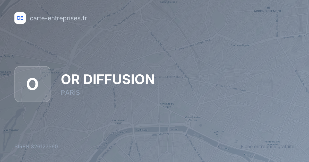 OR DIFFUSION — 326127560 — fiche entreprise