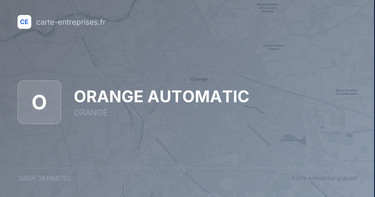 ORANGE AUTOMATIC — 384168720 — fiche entreprise