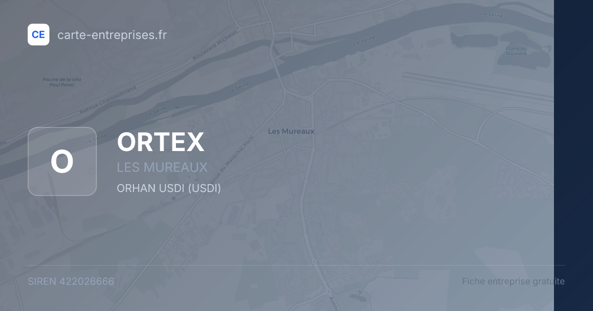 ORTEX — 422026666 — fiche entreprise