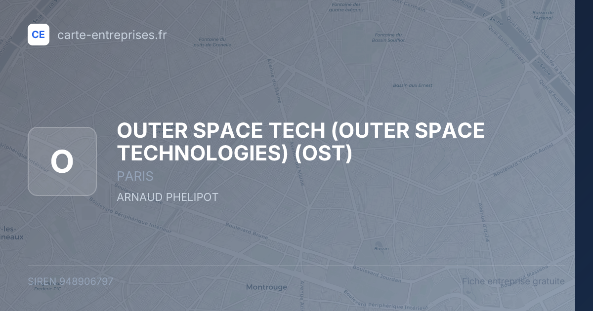OUTER SPACE TECH (OUTER SPACE TECHNOLOGIES) (OST) — 948906797 — fiche entreprise