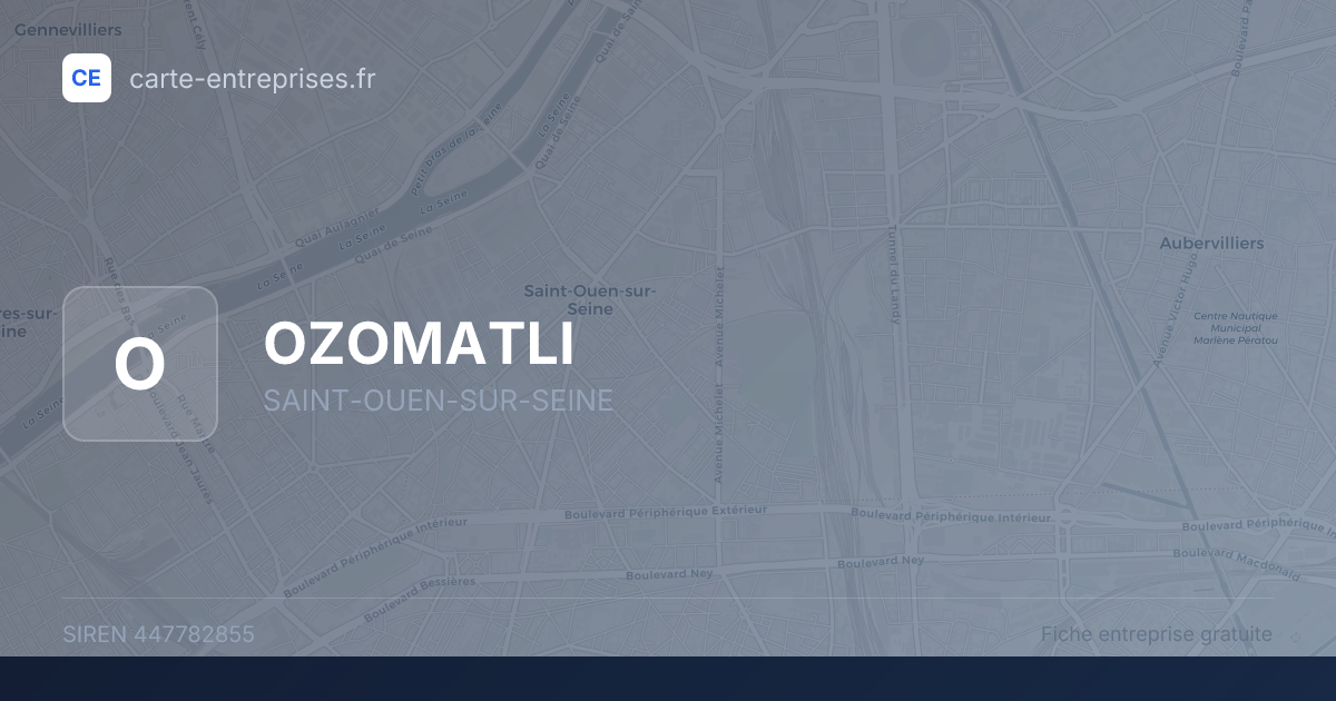 OZOMATLI — 447782855 — fiche entreprise