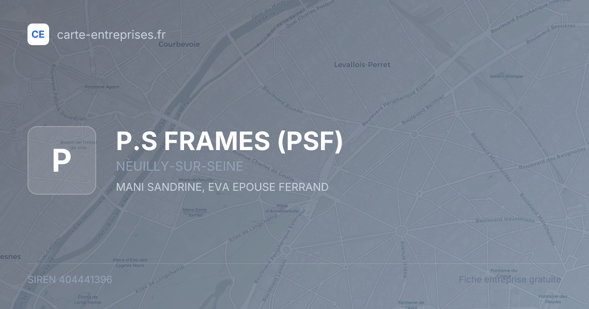P.S FRAMES (PSF) — 404441396 — fiche entreprise