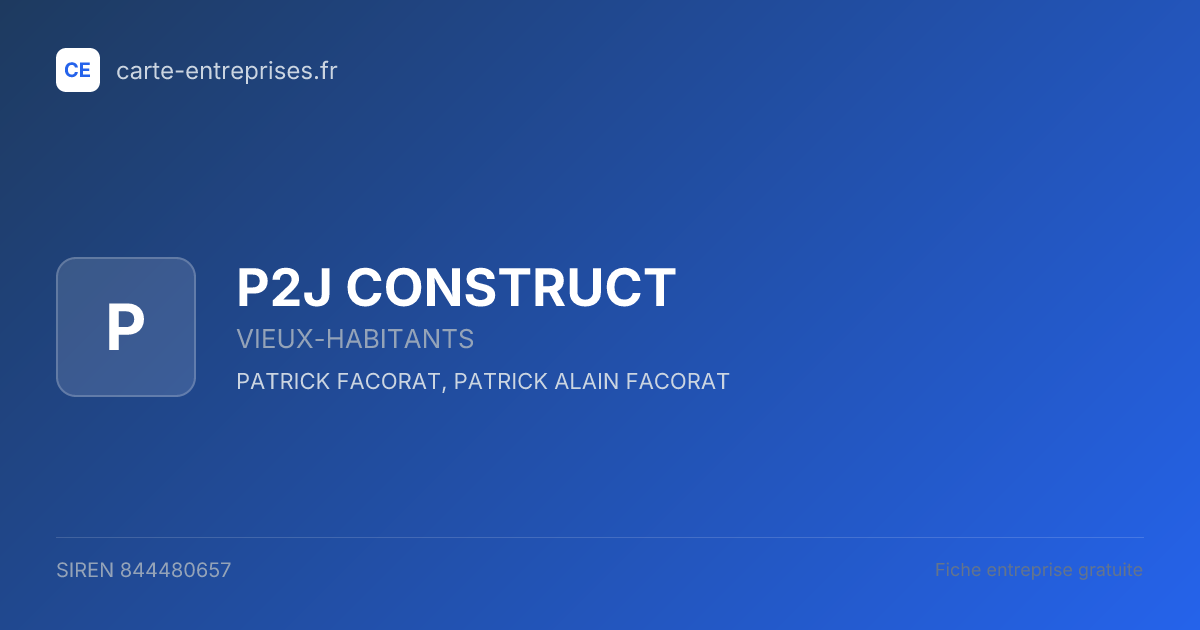 P2J CONSTRUCT — 844480657 — fiche entreprise