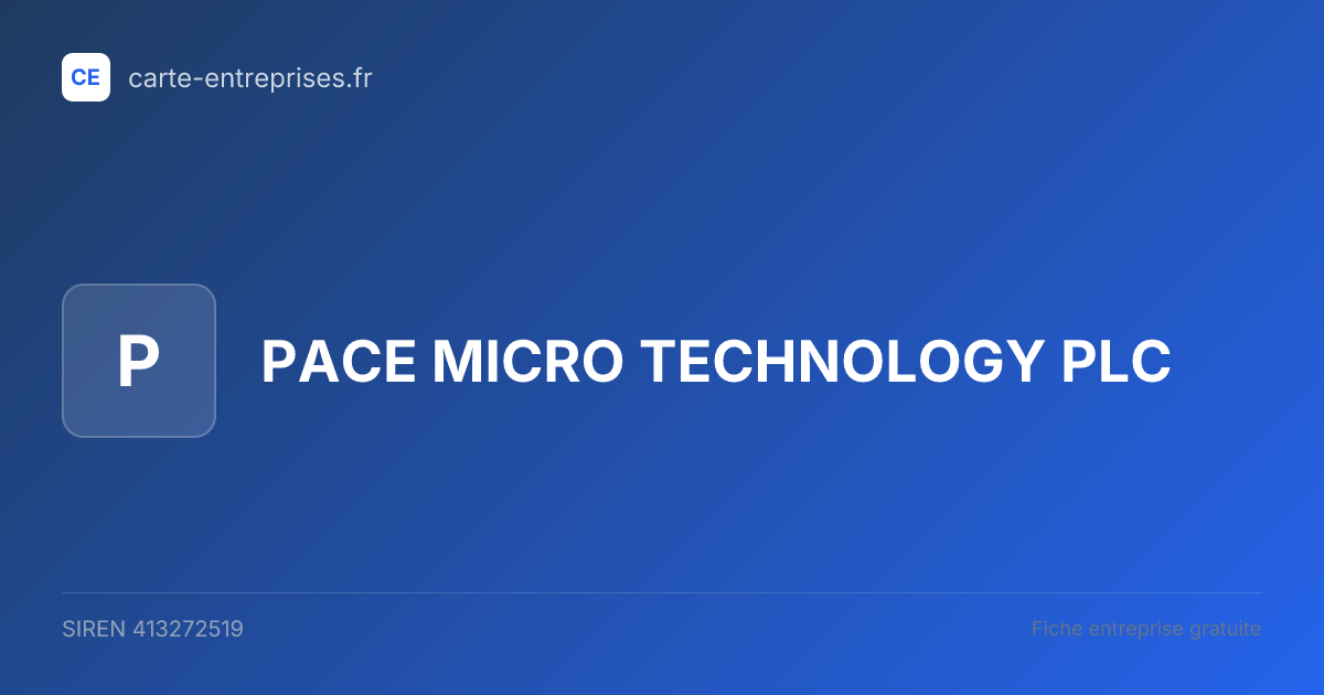 PACE MICRO TECHNOLOGY PLC — 413272519 — fiche entreprise