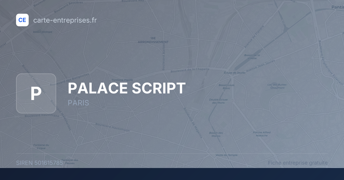 PALACE SCRIPT — 501615785 — fiche entreprise