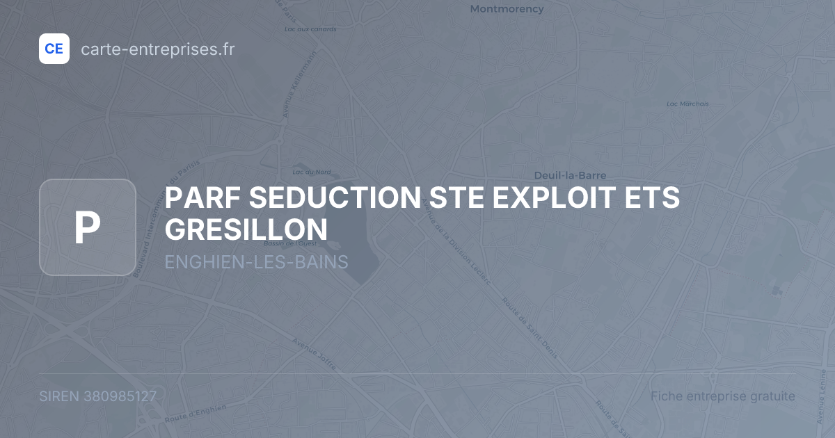 PARF SEDUCTION STE EXPLOIT ETS GRESILLON — 380985127 — fiche entreprise