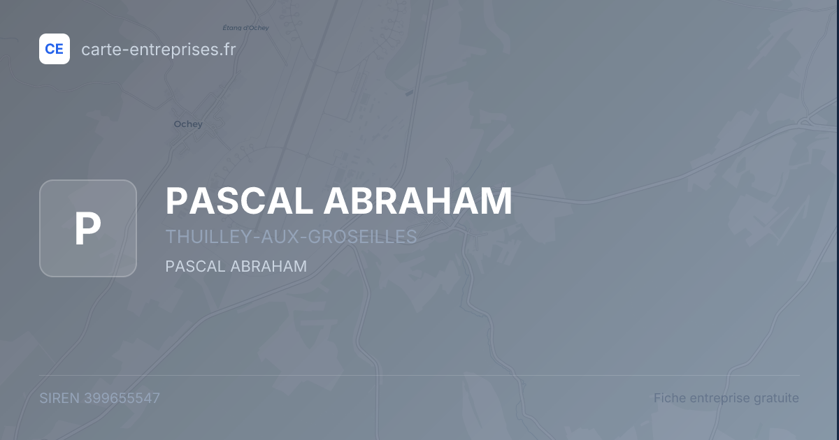 PASCAL ABRAHAM — 399655547 — fiche entreprise