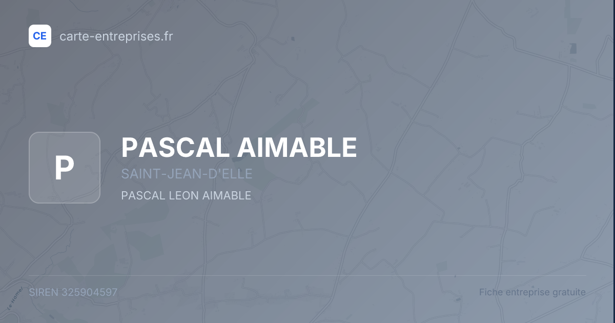 PASCAL AIMABLE — 325904597 — fiche entreprise