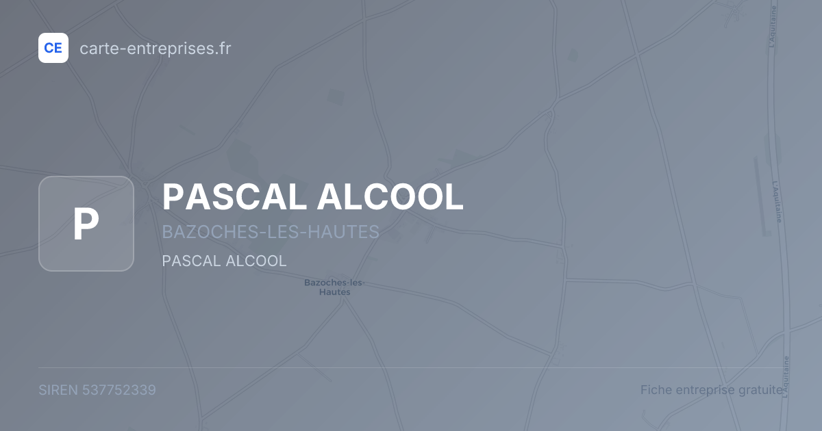 PASCAL ALCOOL — 537752339 — fiche entreprise