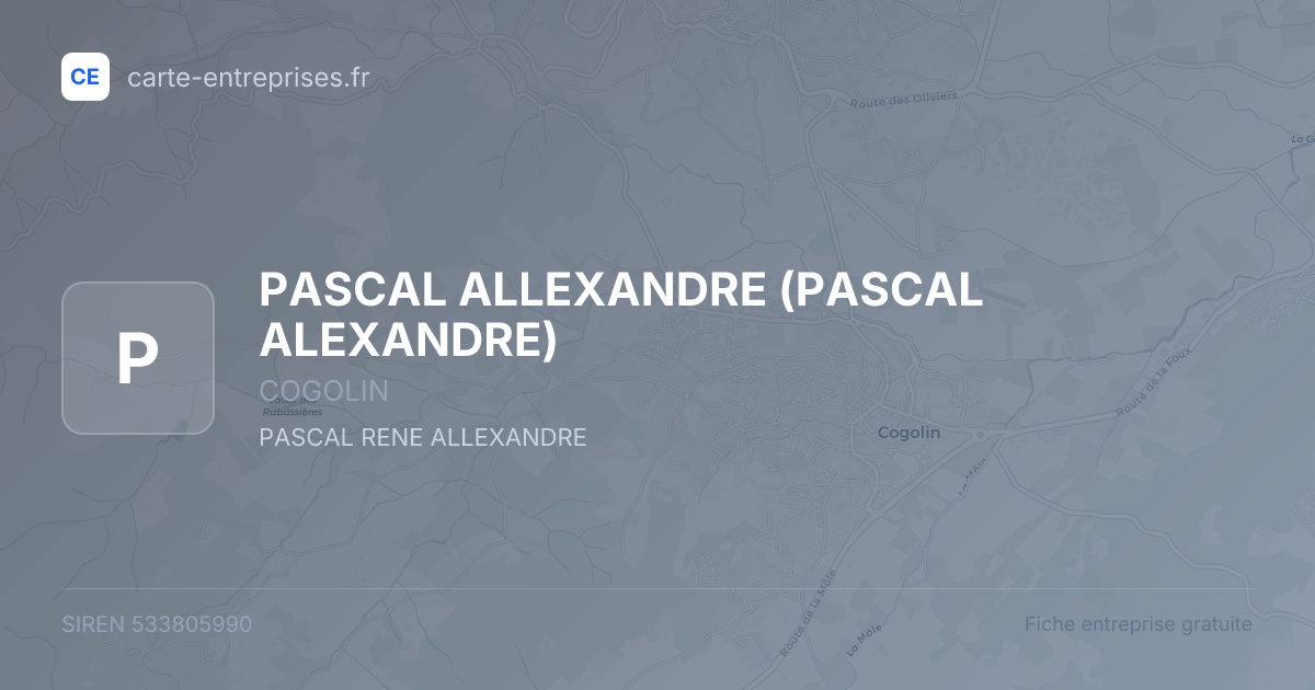 PASCAL ALLEXANDRE (PASCAL ALEXANDRE) — 533805990 — fiche entreprise