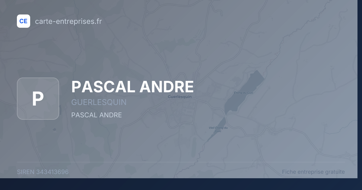 PASCAL ANDRE — 343413696 — fiche entreprise