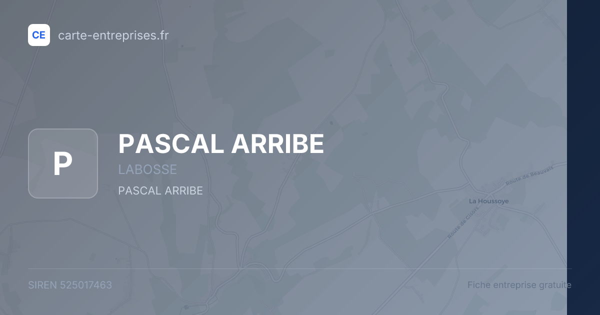 PASCAL ARRIBE — 525017463 — fiche entreprise