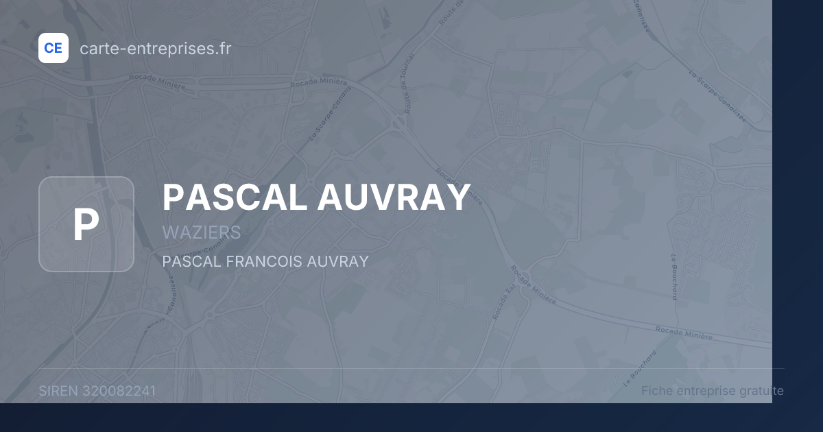 PASCAL AUVRAY — 320082241 — fiche entreprise