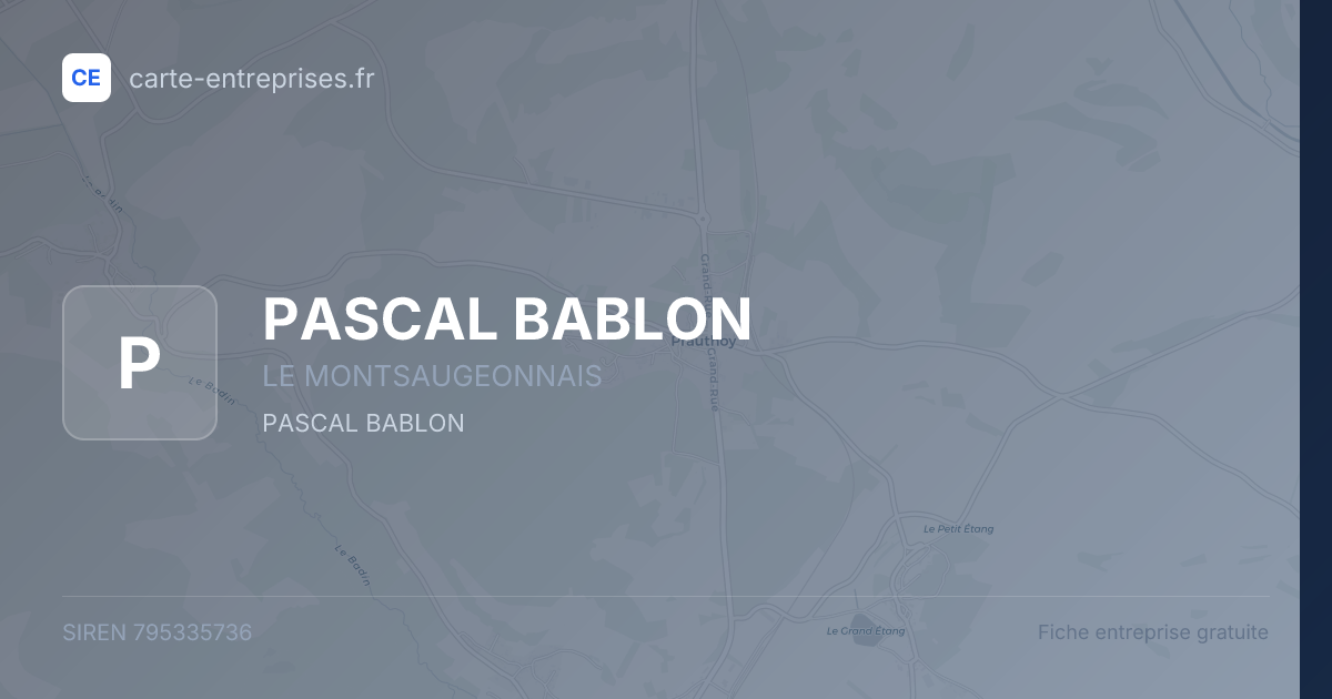 PASCAL BABLON — 795335736 — fiche entreprise