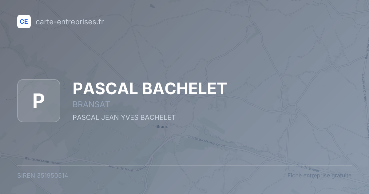 PASCAL BACHELET — 351950514 — fiche entreprise