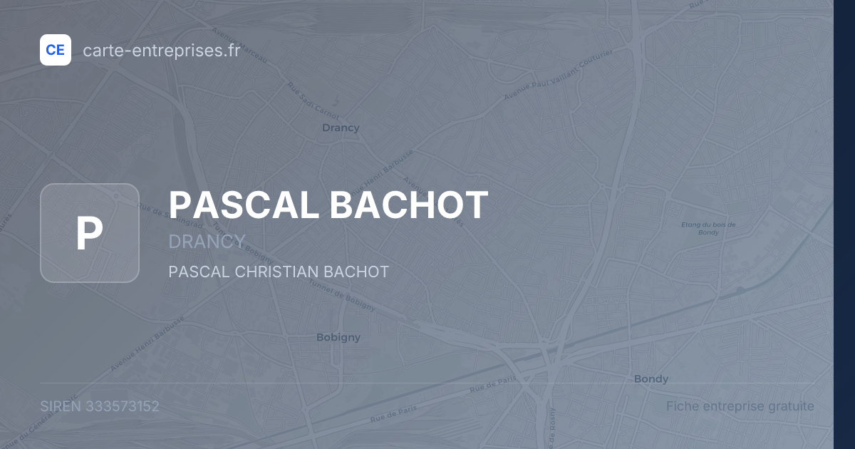 PASCAL BACHOT — 333573152 — fiche entreprise