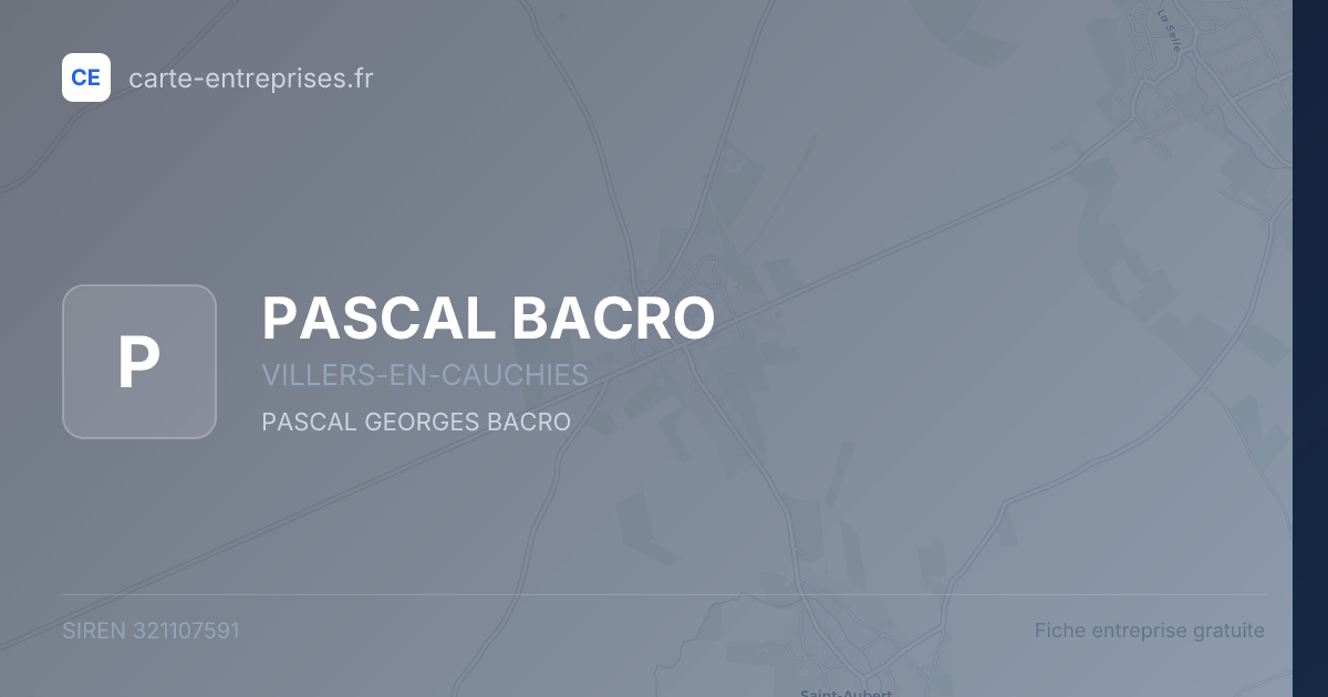 PASCAL BACRO — 321107591 — fiche entreprise