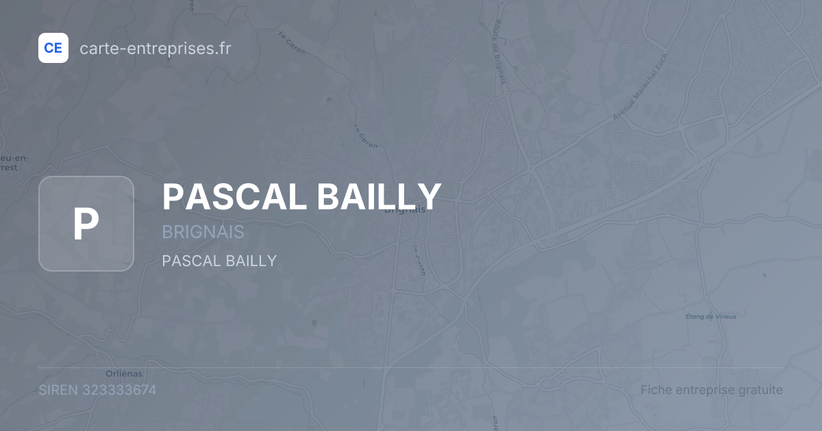 PASCAL BAILLY — 323333674 — fiche entreprise