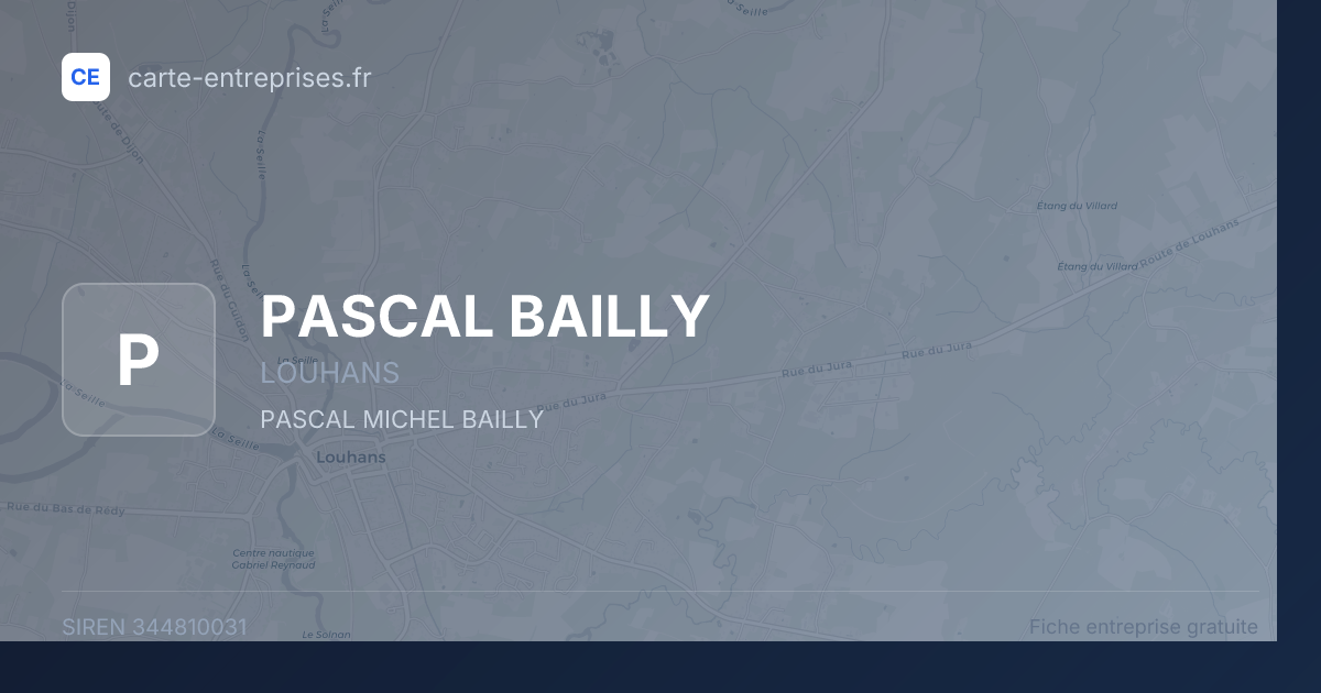 PASCAL BAILLY — 344810031 — fiche entreprise