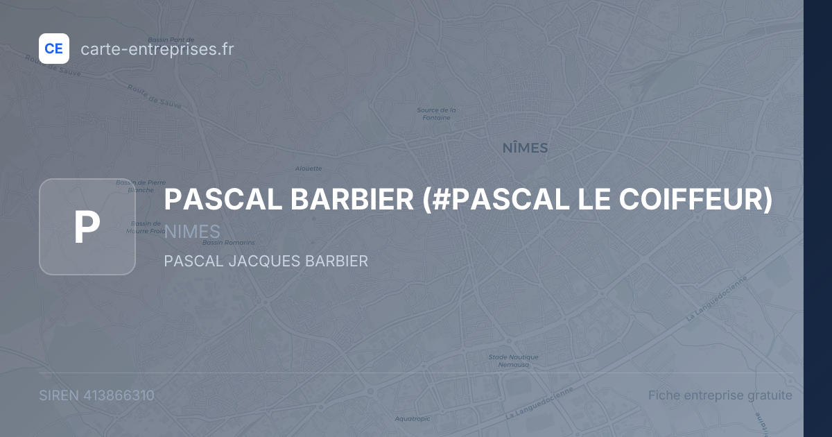 PASCAL BARBIER (#PASCAL LE COIFFEUR) — 413866310 — fiche entreprise