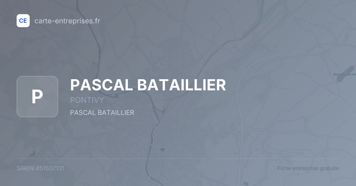 PASCAL BATAILLIER — 451507131 — fiche entreprise